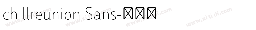 chillreunion Sans字体转换